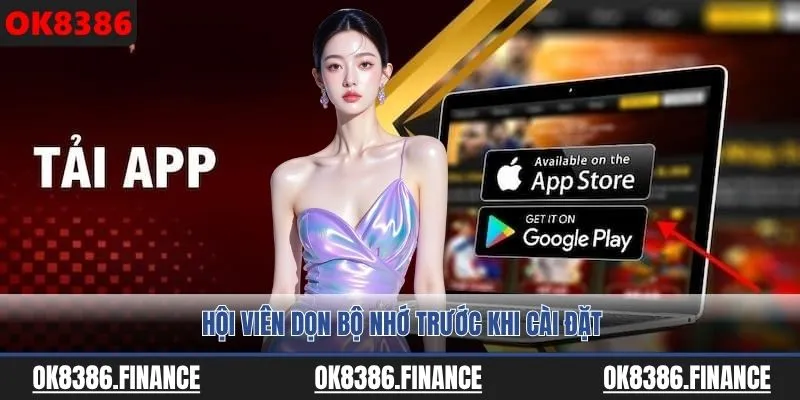 Hội viên dọn bộ nhớ trước khi cài đặt